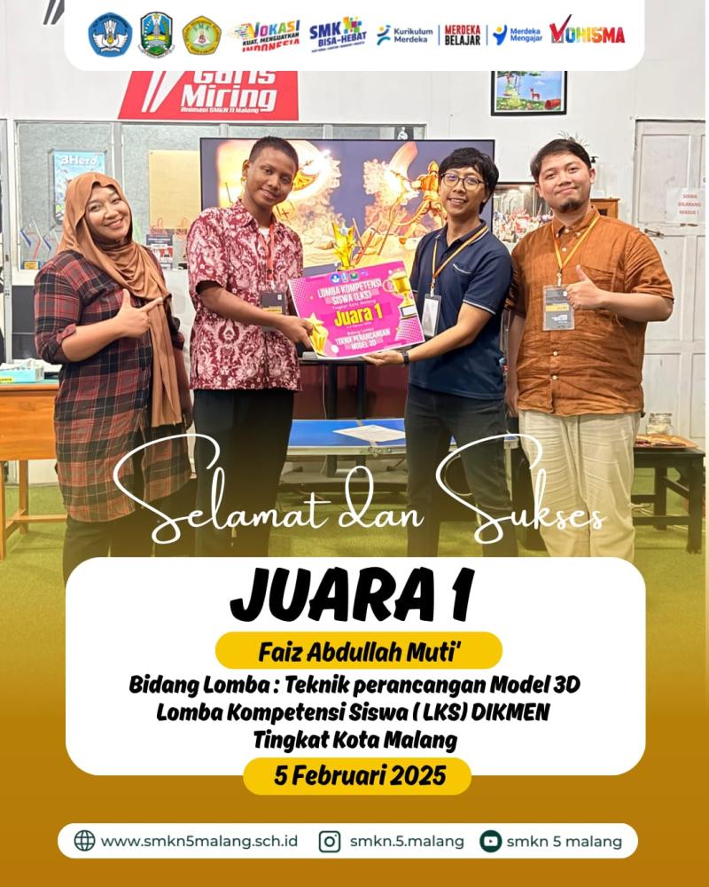 SMKN 5 Malang Raih Juara 1 LKS Tingkat Kota Malang Bidang Teknik Perancangan Model 3D